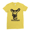 yaaaas Ladies Fitted T-Shirt