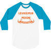 I Love Someone with Leukemia Cancer to The Moon and Back to Infinity 3/4 Sleeve Shirt