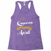 queens are born in april Racerback Tank