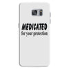medicated for your protection Samsung Galaxy S7