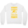 winner winner chicken dinner Crewneck Sweatshirt