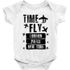 TIME TO FLY TO LONDON PARIS NEW YORK Baby Onesie
