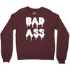 bad ass Crewneck Sweatshirt