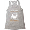 don't mess with my boxer Racerback Tank