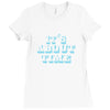 it's about time Ladies Fitted T-Shirt