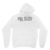 no sleep white Unisex Hoodie