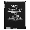 Pop Pop 2018 Rokie Dept. iPad 3 and 4 Case