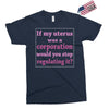 If My Uterus Exclusive T-shirt
