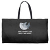 i was hungry Weekender Totes
