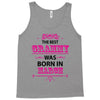 The Best Grammy Was Born In March Tank Top
