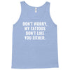 my tattoos Tank Top