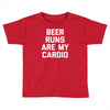 beer run cardio Toddler T-shirt