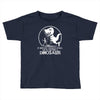 if history repeats i'm getting a dinosaur Toddler T-shirt
