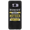 Nobody Is Perfect But If You Are A Mother You Are Pretty Damn Close Samsung Galaxy S8 Plus