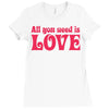 all you need is love Ladies Fitted T-Shirt