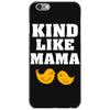 Kind As A Mother iPhone 6/6s Case