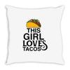 This Girl Loves Tacos Throw Pillow