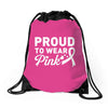 Proud To Wear Pink Drawstring Bags