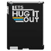 lets hug it out iPad 3 and 4 Case
