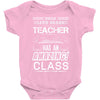 This 10 TH Grade Teacher Has An Amazing! Class Baby Onesie