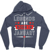 Legends Are Born In January Zipper Hoodie