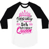 Celebrating With the 8th Birthday Queen 3/4 Sleeve Shirt