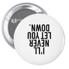 i'll never let you down Pin-back button