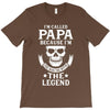 I'm Called Papa Because I'm the Man the Myth the Legend T-Shirt