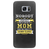Nobody Is Perfect But If You Are A Mom You Are Pretty Damn Close Samsung Galaxy S7 Edge