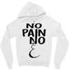 no pain Zipper Hoodie