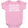 world's okayest brother Baby Onesie