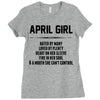 April Girl Hated By Many Ladies Fitted T-Shirt