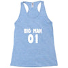 big man little man father son matching1 Racerback Tank