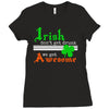 i rish don't get drunk we get awesome Ladies Fitted T-Shirt