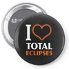 I Heart Total Eclipses Pin-back button
