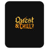 quest &amp; chill Mousepad