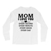 I Love You Mom Long Sleeve Shirts