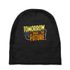tomorrow, the today of the future Baby Beanies