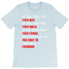 keep moving forward T-Shirt