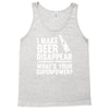 i make beer disappear! Tank Top
