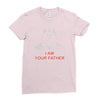 i am your father   mens funny Ladies Fitted T-Shirt