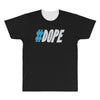 dope All Over Men's T-shirt