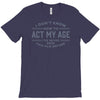 never been this old before T-Shirt