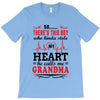 There's This Boy Who Stole My Heart He Calls Me Grandma T-Shirt