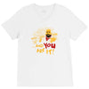 and you are it V-Neck Tee