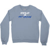 sweat is fat crying Crewneck Sweatshirt
