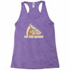 i want pizza not your opinion Racerback Tank