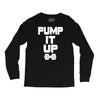 pump it up Long Sleeve Shirts
