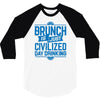 brunch day drinking 3/4 Sleeve Shirt