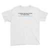 im going to go stand outside so if anyone asks im outstanding Youth Tee